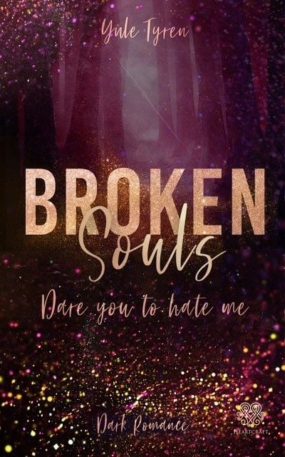 Produktbild: Broken Souls - Dare you to hate me (Band 2)