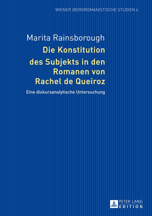 Produktbild: Die Konstitution des Subjekts in den Romanen von Rachel de Queiroz