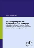 Produktbild: Der Bildungsbegriff in der Psychoanalytischen P&auml;dagogik