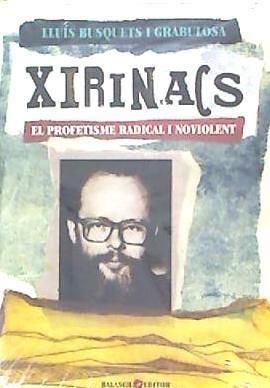Produktbild: Xirinacs : el profetisme radical i noviolent
