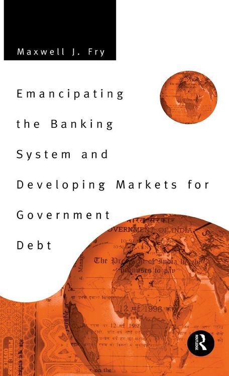 Produktbild: Emancipating the Banking System and Developing Markets for Government Debt