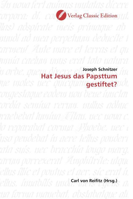Produktbild: Schnitzer, J: Hat Jesus das Papsttum gestiftet?