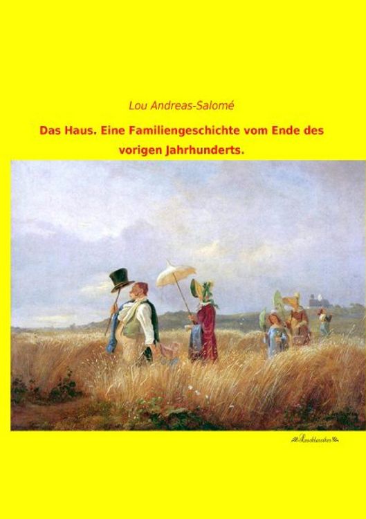 Produktbild: Das Haus. Eine Familiengeschichte vom Ende des vorigen Jahrhunderts.