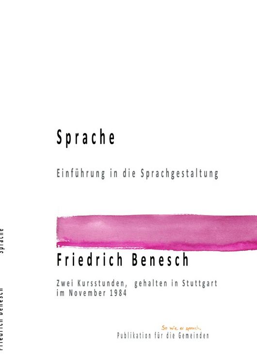 Produktbild: Dr. Friedrich Benesch Vortr&auml;ge und Kurse zum Thema Sprache und Wort / Sprache Einf&uuml;hrung in die Sprachgestaltung