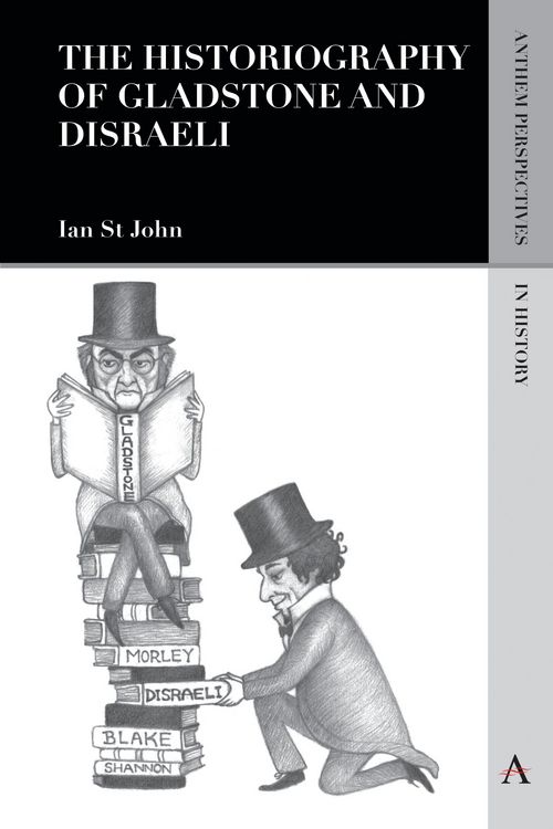 Produktbild: The Historiography of Gladstone and Disraeli