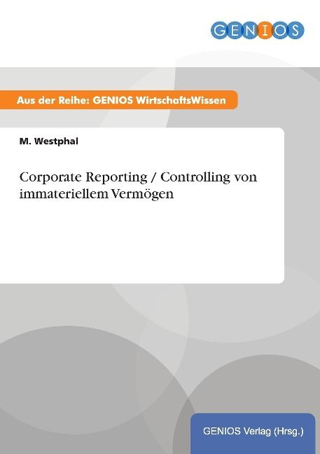 Produktbild: Corporate Reporting / Controlling von immateriellem Verm&ouml;gen
