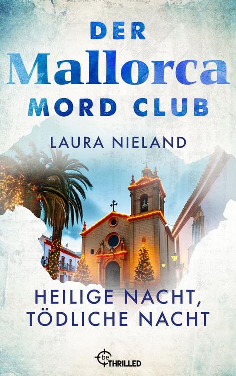 Produktbild: Der Mallorca Mord Club - Heilige Nacht, t&ouml;dliche Nacht. Weihnachtsfolge