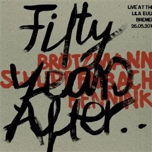 Produktbild: Fifty Years After...Live at Lila Eule 2018