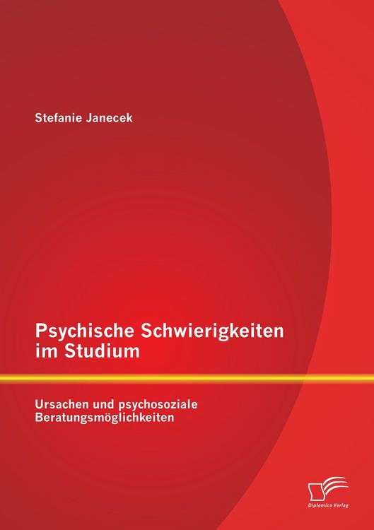 Produktbild: Psychische Schwierigkeiten im Studium: Ursachen und psychosoziale Beratungsm&ouml;glichkeiten