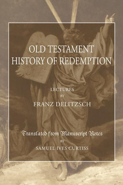 Produktbild: An Old Testament History of Redemption: A Survey of the Creation of the World to the Death of Christ