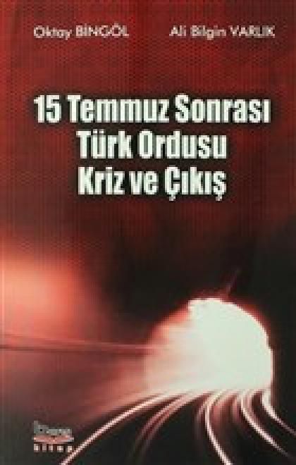 Produktbild: 15 Temmuz Sonrasi T&uuml;rk Ordusu Kriz ve Cikis
