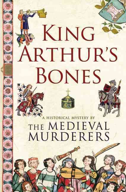 Produktbild: King Arthur's Bones: A Historical Mystery