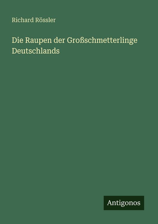 Produktbild: Die Raupen der Gro&szlig;schmetterlinge Deutschlands