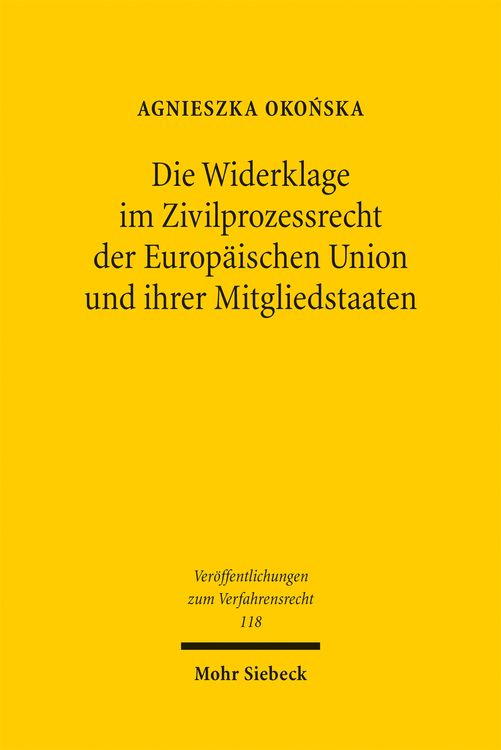 Produktbild: Die Widerklage im Zivilprozessrecht der Europ&auml;ischen Union und ihrer Mitgliedstaaten