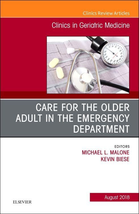 Produktbild: Care for the Older Adult in the Emergency Department, an Issue of Clinics in Geriatric Medicine