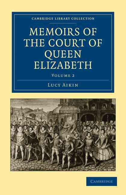 Produktbild: Memoirs of the Court of Queen Elizabeth - Volume 2