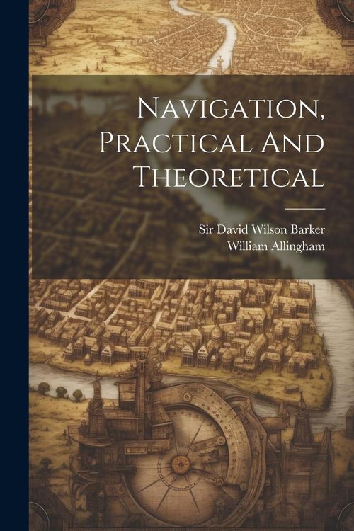 Produktbild: Navigation, Practical And Theoretical