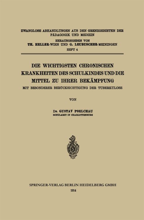 Produktbild: Die wichtigsten Chronischen Krankheiten des Schulkindes und die Mittel zu ihrer Bek&auml;mpfung