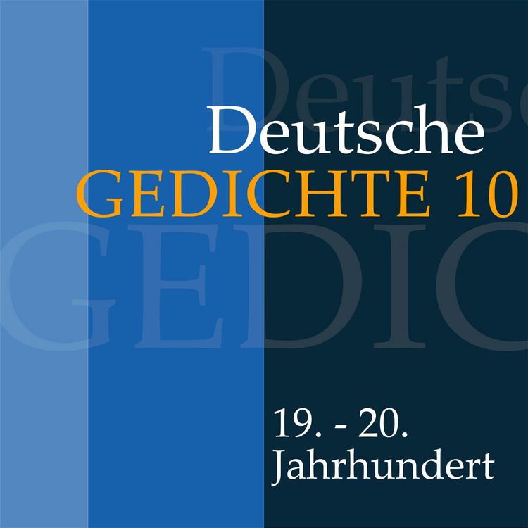 Produktbild: Deutsche Gedichte 10: 19. - 20. Jahrhundert