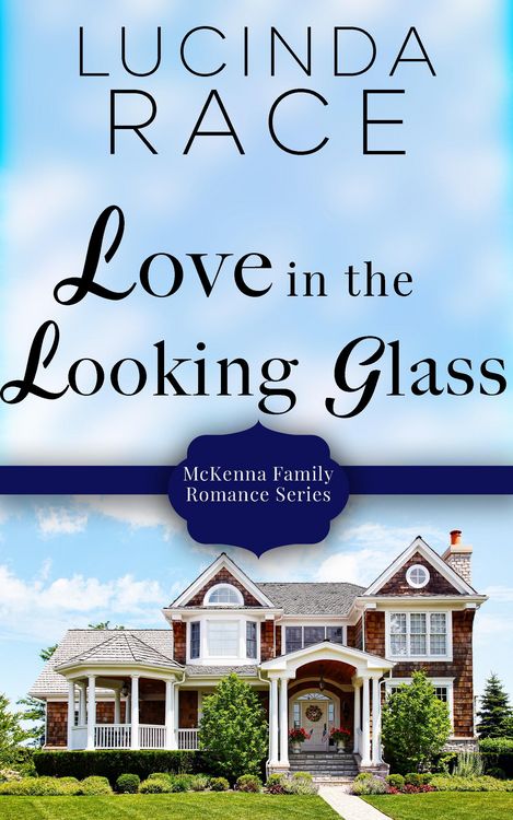 Produktbild: Love in the Looking Glass (McKenna Family Romance, #5)