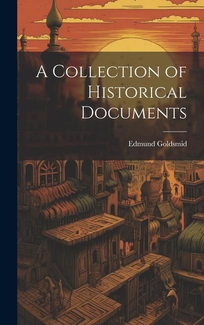 Produktbild: A Collection of Historical Documents