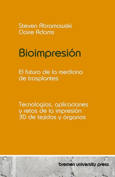 Produktbild: Bioimpresi&oacute;n: el futuro de la medicina de trasplantes