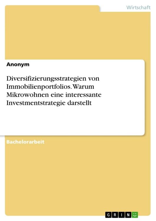 Produktbild: Diversifizierungsstrategien von Immobilienportfolios. Warum Mikrowohnen eine interessante Investmentstrategie darstellt