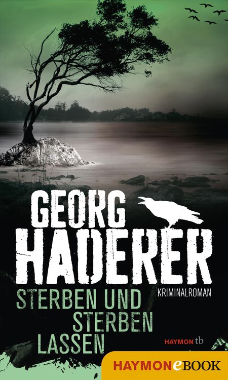 Bild vom Artikel Sterben und sterben lassen vom Autor Georg Haderer
