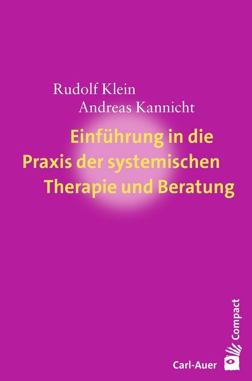 Produktbild: Einf&uuml;hrung in die Praxis der systemischen Therapie und Beratung