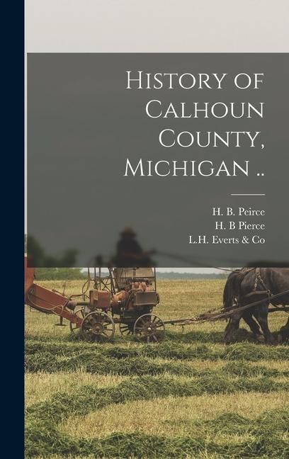 Produktbild: History of Calhoun County, Michigan ..