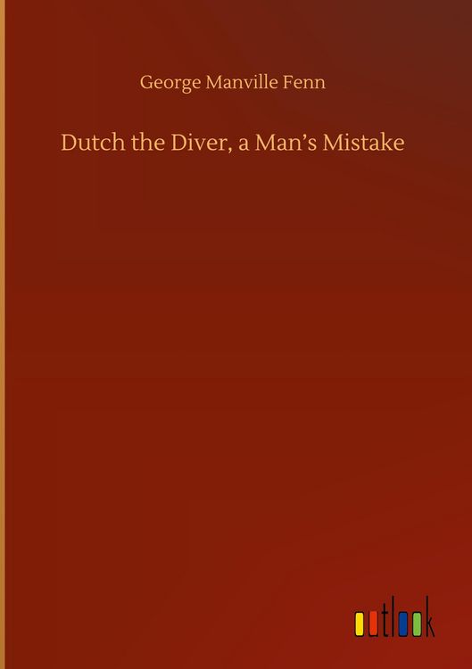 Produktbild: Dutch the Diver, a Man's Mistake
