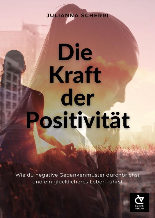 Produktbild: Die Kraft der Positivit&auml;t