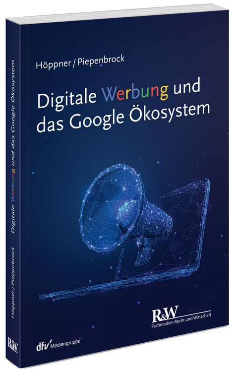 Produktbild: Digitale Werbung und das Google &Ouml;kosystem