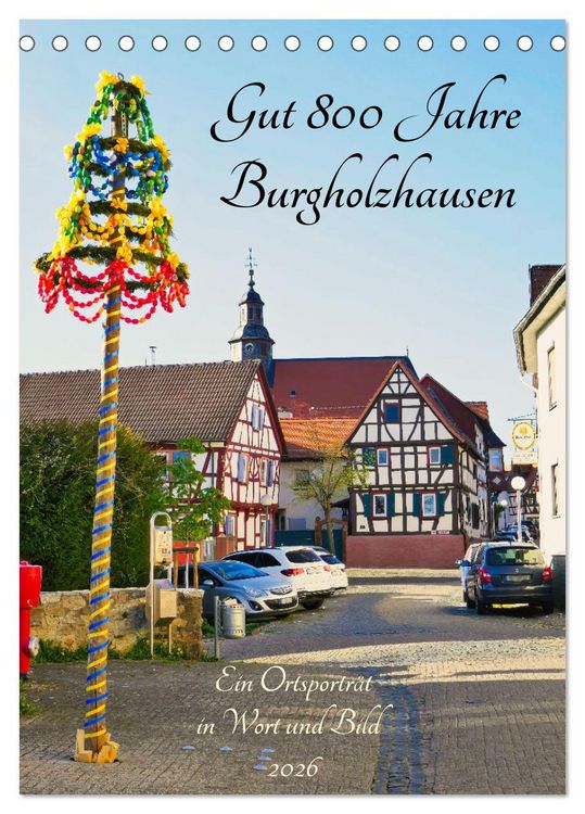 Produktbild: Gut 800 Jahre Burgholzhausen. Ein Ortsportr&auml;t in Wort und Bild 2026 (Tischkalender 2026 DIN A5 hoch), CALVENDO Monatskalender