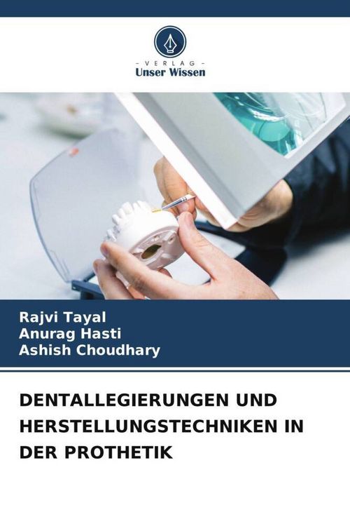 Produktbild: Dentallegierungen und Herstellungstechniken in der Prothetik