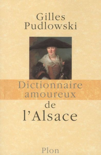 Produktbild: Dictionnaire amoureux de l'Alsace