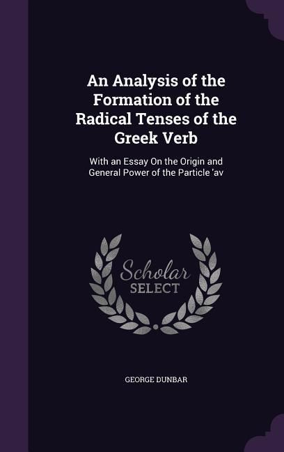Produktbild: An Analysis of the Formation of the Radical Tenses of the Greek Verb