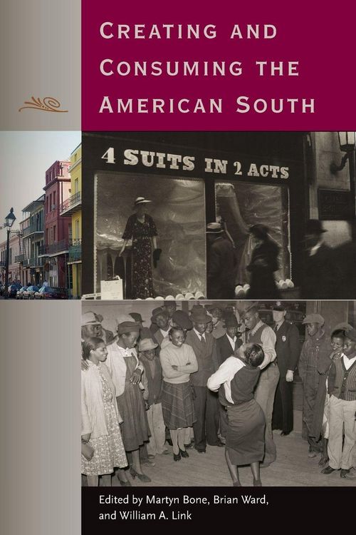 Produktbild: Creating and Consuming the American South