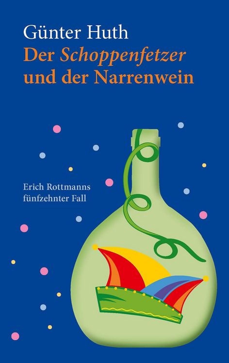 Produktbild: Der Schoppenfetzer und der Narrenwein