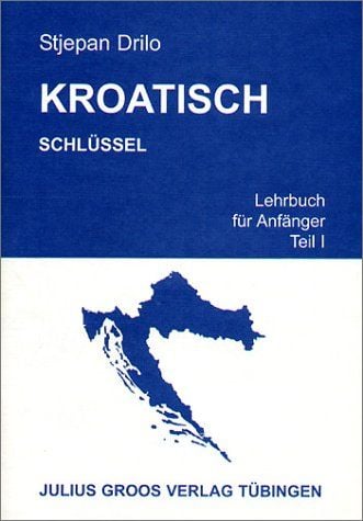 Produktbild: Kroatisch. Lehrbuch f&uuml;r Anf&auml;nger / Kroatisch. Lehrbuch f&uuml;r Anf&auml;nger