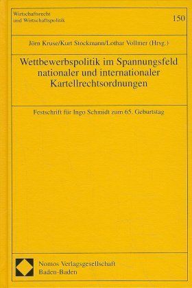 Produktbild: Wettbewerbspolitik im Spannungsfeld nationaler und internationaler Kartellrechtsordnungen