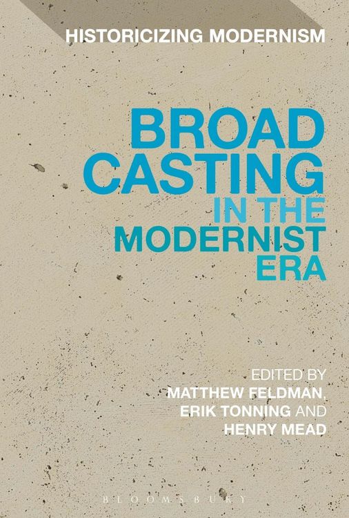 Produktbild: Broadcasting in the Modernist Era
