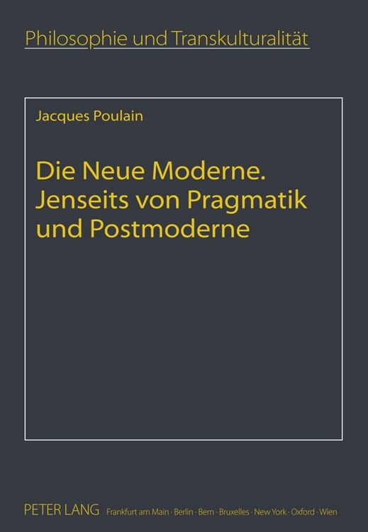 Produktbild: Die Neue Moderne- Jenseits von Pragmatik und Postmoderne