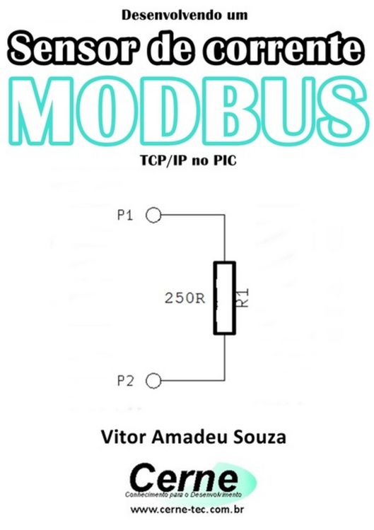 Produktbild: Desenvolvendo Um Sensor De Corrente Modbus Tcp/ip No Pic