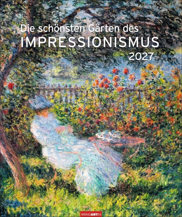 Produktbild: Die sch&ouml;nsten G&auml;rten des Impressionismus Edition Kalender 2027