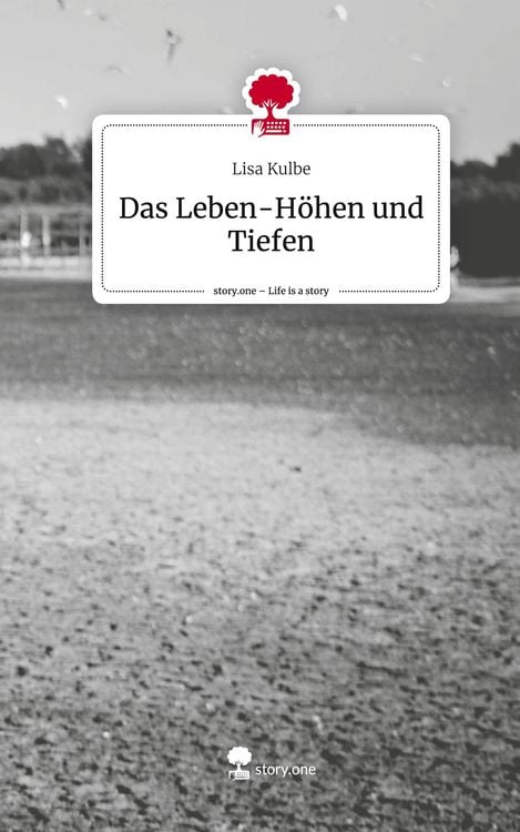 Produktbild: Das Leben-H&ouml;hen und Tiefen. Life is a Story - story.one