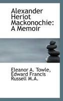Produktbild: Alexander Heriot Mackonochie: A Memoir