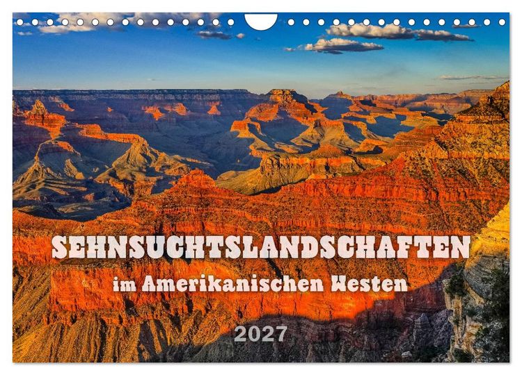 Produktbild: Sehnsuchts Landschaften im Amerikanischen Westen (Wandkalender 2027 DIN A4 quer), CALVENDO Monatskalender