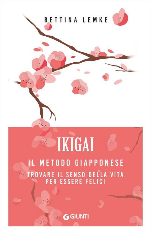 Produktbild: Ikigai. Il metodo giapponese. Trovare il senso della vita per essere felici