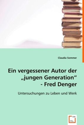 Produktbild: Sommer, C: Ein vergessener Autor der "jungen Generation".Fre